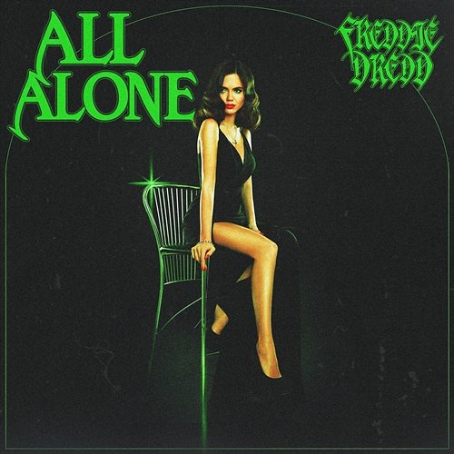 All Alone Freddie Dredd