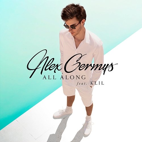 All Along Alex Germys feat. KLil