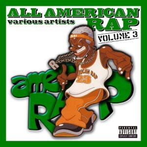 All American Rap Volume 3 Various Artists