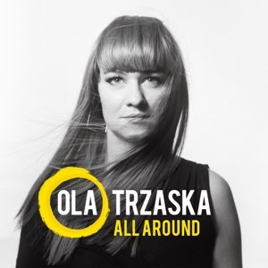 All Around Trzaska Ola