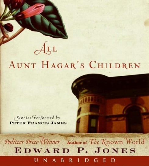 All Aunt Hagar's Children Jones Edward P.