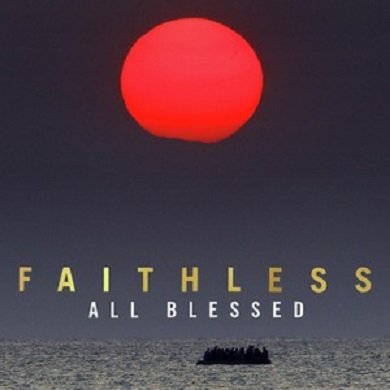 All Blessed Faithless