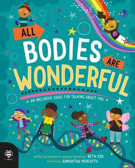 All Bodies Are Wonderful: An Inclusive Guide for Talking About You Cox Beth