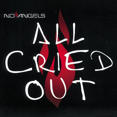 All Cried Out No Angels