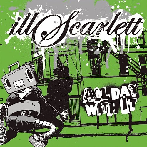 All Day With It (2022 Remaster) illScarlett