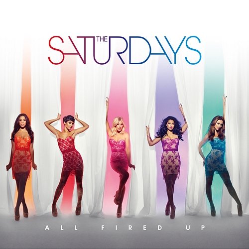 All Fired Up The Saturdays
