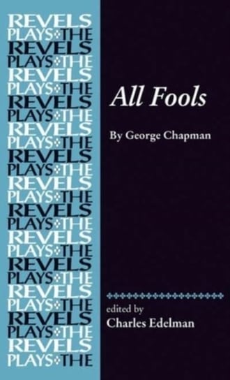 All Fools: George Chapman Charles Edelman