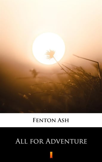 All for Adventure Ash Fenton