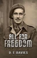 All for Freedom - A True Story of Escape from the Nazis Davies D.T.A., Evans Ioan Wyn