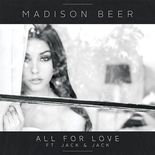 All For Love Madison Beer feat. Jack & Jack