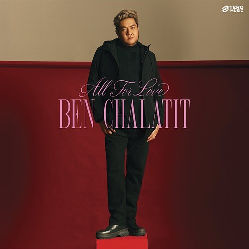 All For Love Ben Chalatit