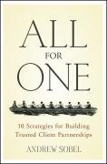 All for One: 10 Strategies for Building Trusted Client Partnerships Sobel Andrew