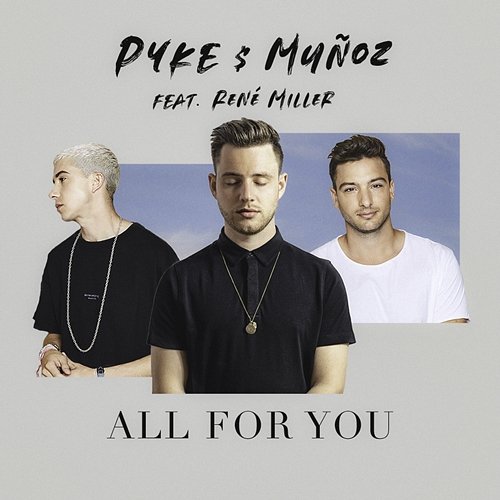 All For You Pyke & Muñoz feat. René Miller