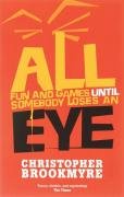 All Fun And Games Until Somebody Loses An Eye Brookmyre Christopher
