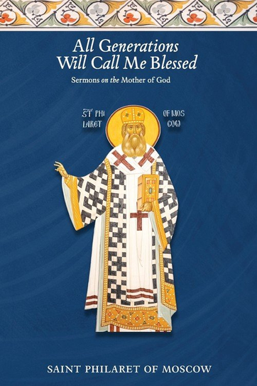 All Generations Will Call Me Blessed Patristic Nectar Publications
