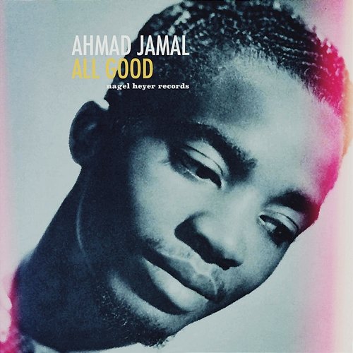 All Good - Forever Yours Ahmad Jamal