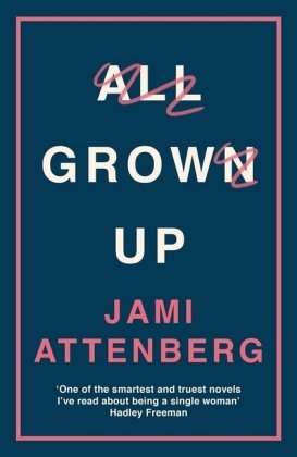 All Grown Up Attenberg Jami