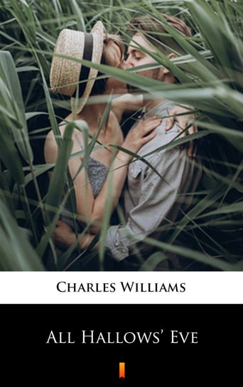 All Hallows’ Eve Charles Williams