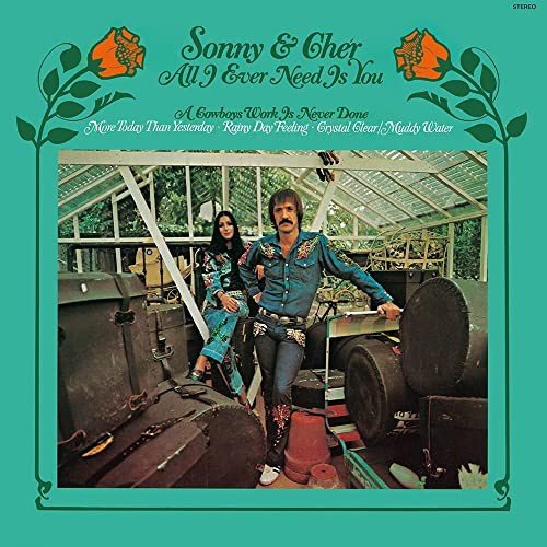 All I Ever Need is You Sonny & Cher