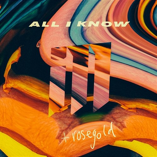 All I Know RoseGold, ill