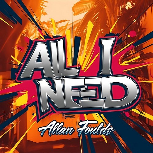 All I Need Allan Foulds