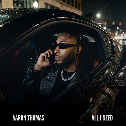 All I Need Aaron Thomas