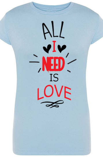 All I Need Is Love Walentynk T-Shirt r.L Inna marka