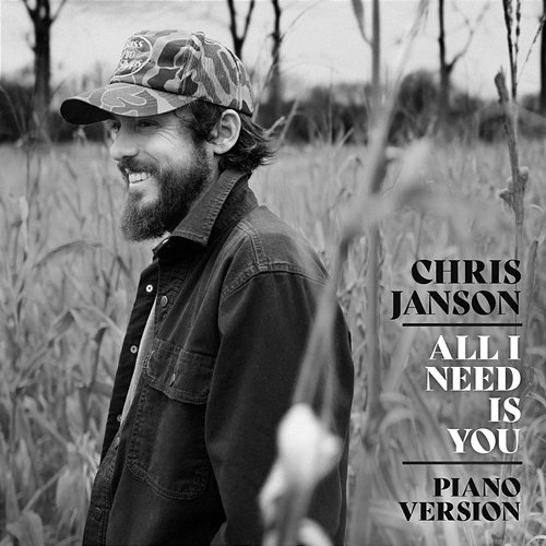 All I Need Is You Chris Janson