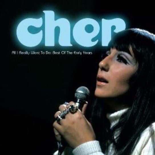 All I Really Want To.. Cher