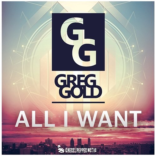 All I Want (Radio Edit) Greg Gold