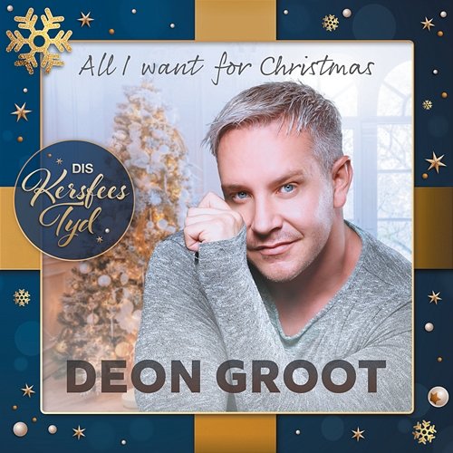 All I Want For Christmas Deon Groot