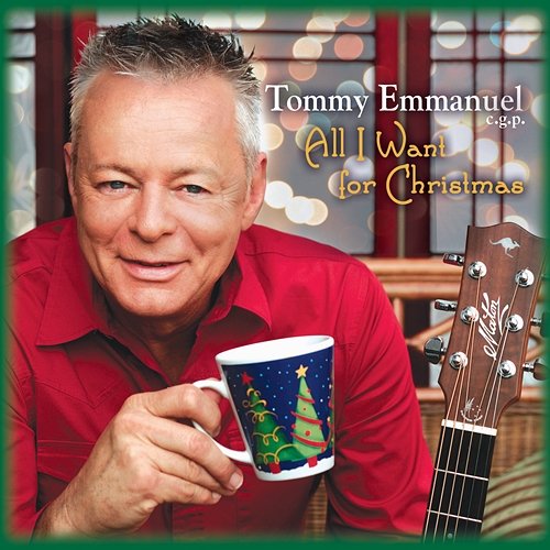 All I Want for Christmas Tommy Emmanuel