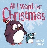 All I Want For Christmas Bright Rachel