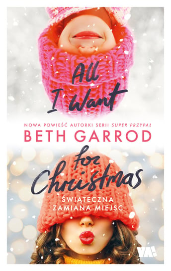 All I want for Christmas Garrod Beth