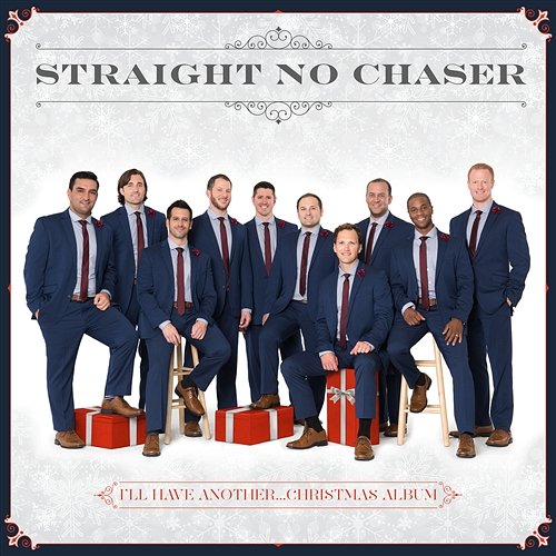 All I Want For Christmas Is You Straight No Chaser