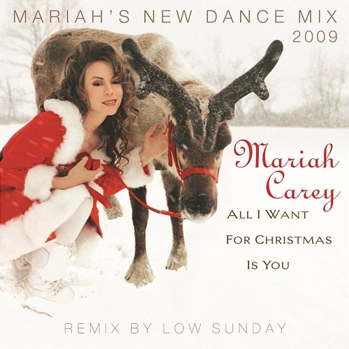All I Want For Christmas Is You (Mariah's New Dance Mixes 2009) Mariah Carey