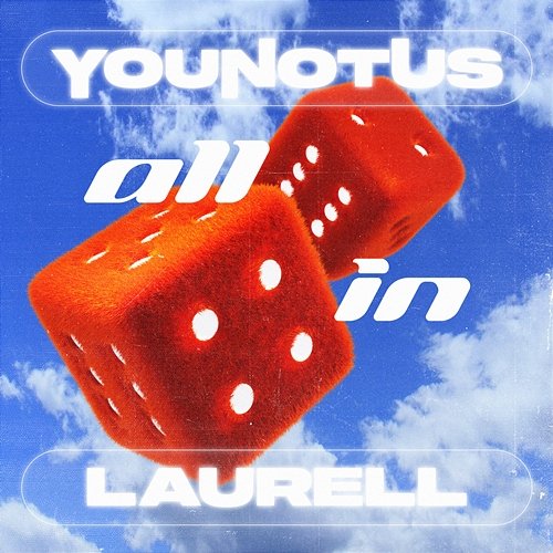 All In Laurell, YOUNOTUS