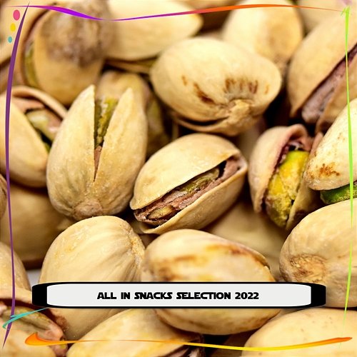 ALL IN SNACKS SELECTION 2022 Various Artists