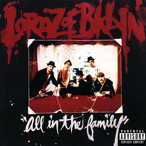All In The Family Lordz Of Brooklyn