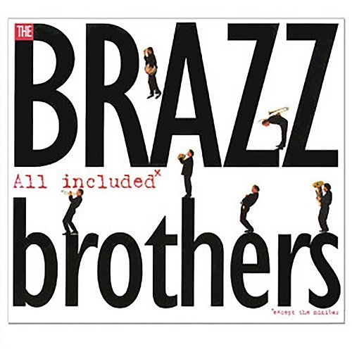 All Included The Brazz Brothers