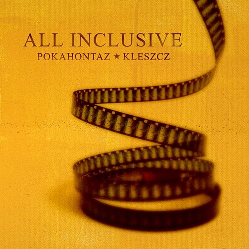 All Inclusive Pokahontaz, Fokus, Rahim feat. Kleszcz