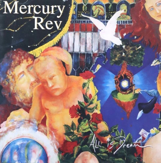 All Is Dream Mercury Rev