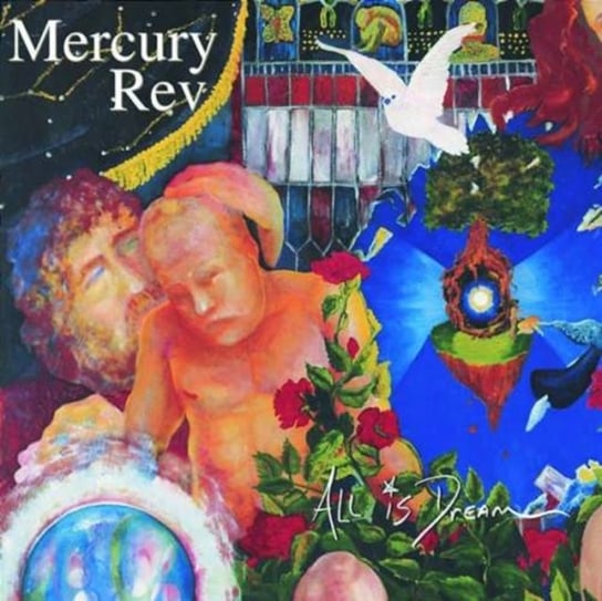 All Is Dream Mercury Rev