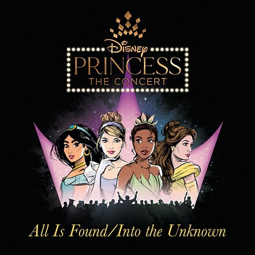 All Is Found/Into the Unknown Susan Egan, Arielle Jacobs, Anneliese Van Der Pol, Syndee Winters, Benjamin Rauhala