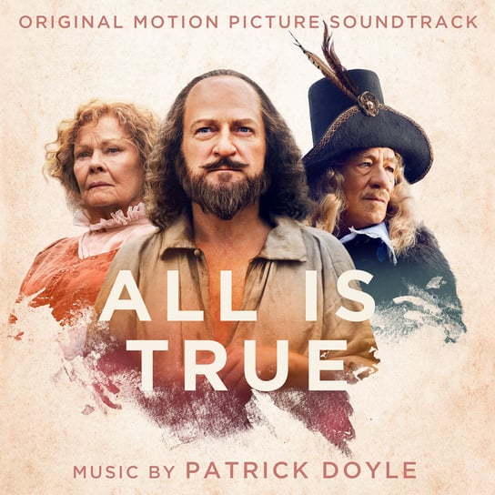All Is True (Original Motion Picture Soundtrack) Doyle Patrick