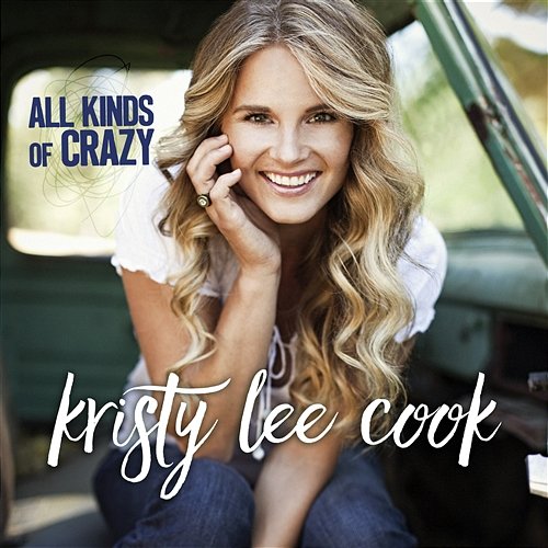 All Kinds of Crazy Kristy Lee Cook