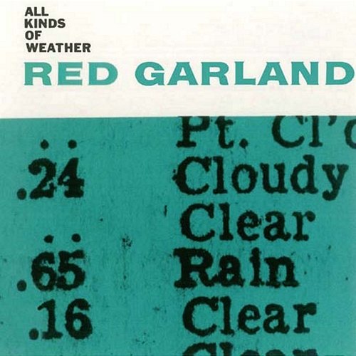 All Kinds of Weather Red Garland