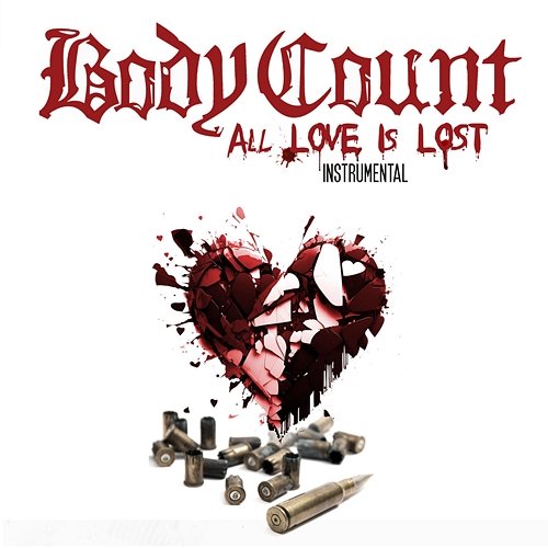 All Love is Lost Body Count