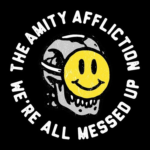 All Messed Up The Amity Affliction