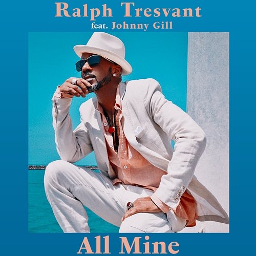 All Mine Ralph Tresvant feat. Johnny Gill